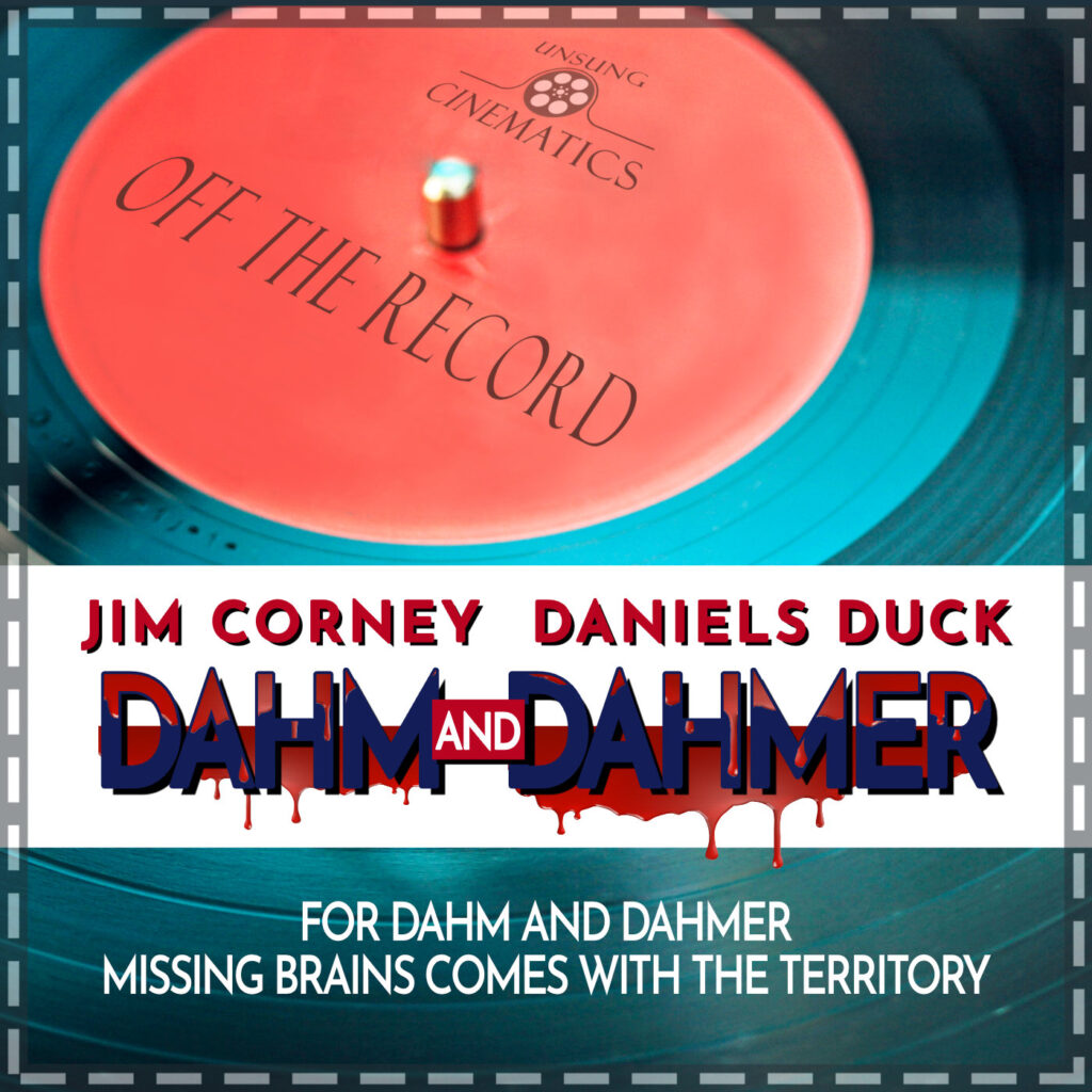 Dahm and Dahmer - Off The Record October 2022