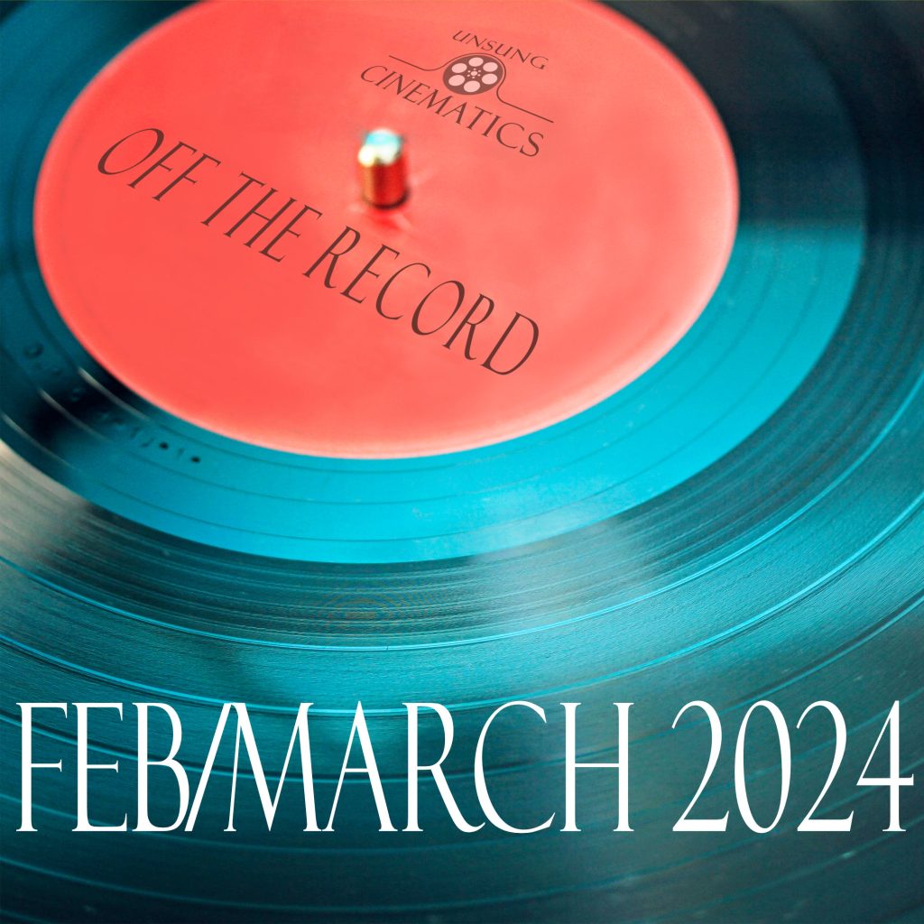 Off The Record February and March 2024